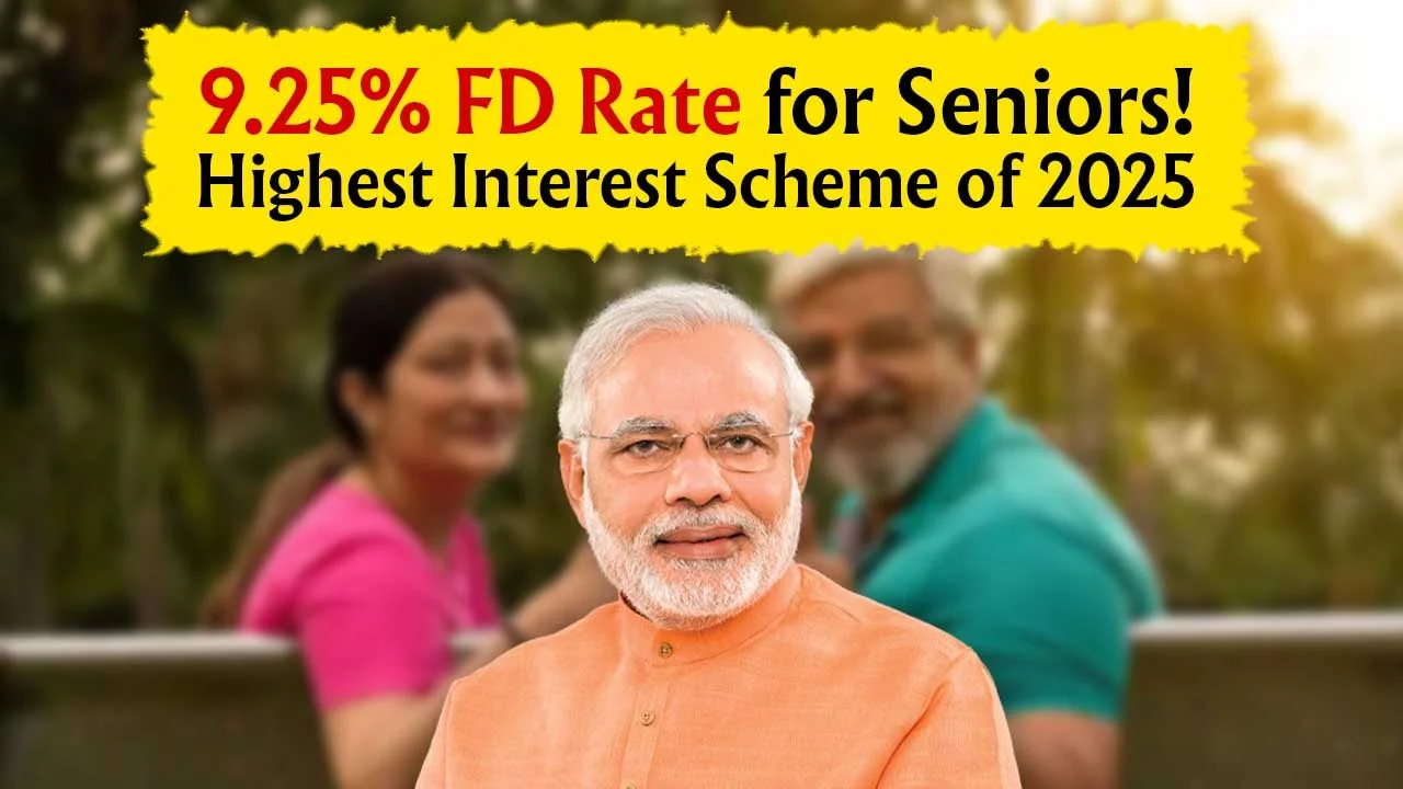 Senior Citizens Celebrate! Not 7%, Now Earn 9.25% Interest on Fixed Deposit – See the Highest Paying Scheme of 2025